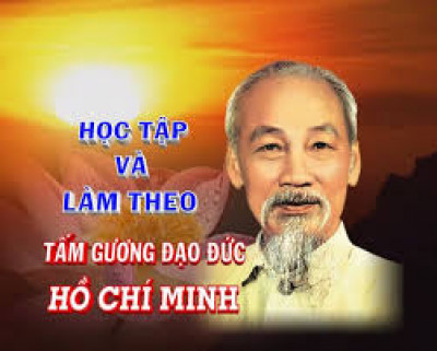 HỌC TẬP VÀ LÀM THEO TẤM GƯƠNG ĐẠO ĐỨC HỒ CHÍ MINH